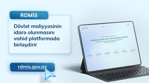 Dövlət maliyyəsinin idarə olunması vahid platformada birləşdirilir