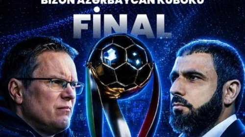 Bu gün Azərbaycan Kubokunun finalı keçiriləcək