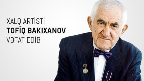 Tofiq Bakıxanovun vəfatı ilə bağlı nekroloq