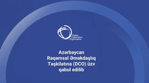 Azərbaycan Rəqəmsal Əməkdaşlıq Təşkilatına üzv qəbul edildi