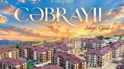 Cəbrayıl: Zəfərdən Böyük Qayıdışa uzanan yol