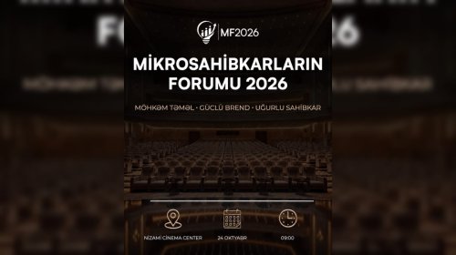 Mikrosahibkarların inkişafı üçün Bakıda biznes forumu təşkil olunur
