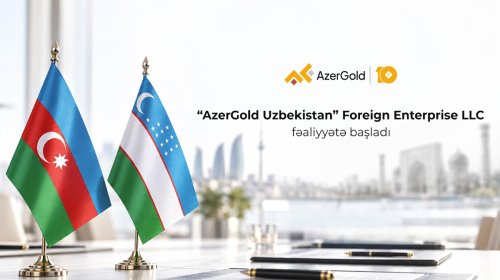 "AzerGold" QSC-nin xarici ölkədə ilk törəmə şirkəti - "AzerGold Uzbekistan" təsis edilib
