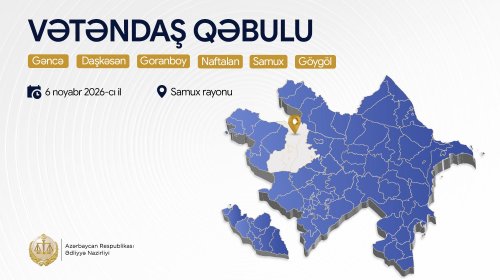 Ədliyyə naziri Samux rayonunda vətəndaşları qəbul edəcək
