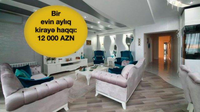 Bakıda fantastik qiymətə kirayə mənzillər: Aylığı 12 min AZN - FOTOLAR
