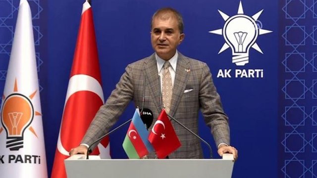 Ömər Çelik: Türkiyə sona qədər Azərbaycanın yanındadır