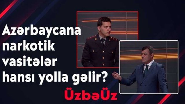 Narkotik vasitələr Azərbaycana haradan gəlir? - VİDEO