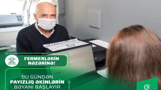 Bu gündən 2022-ci il üçün əkin bəyanlarının qəbuluna başlanılır