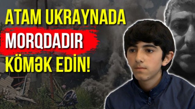 Ukraynadakı partlayışda atası həlak olan uşaq Baku TV-yə zəng etdi - VİDEO