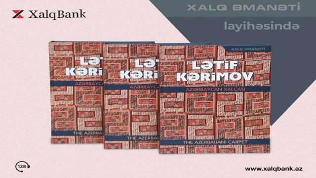 Lətif Kərimov “Xalq Əmanəti” layihəsinin 22-ci nəşrində