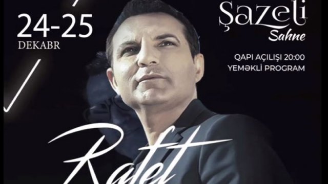 Rafet El Roman 24-25 dekabrda Bakıda “Şazeli Sahne”də (R)
