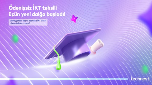 “Technest” Təqaüd Proqramı yeni qeydiyyat dalğasını elan edir