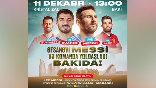 Lionel Messi komanda yoldaşları ilə birlikdə Bakıya gəlir
