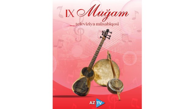 IX "Muğam” Televiziya Müsabiqəsinə start verilir - VİDEO