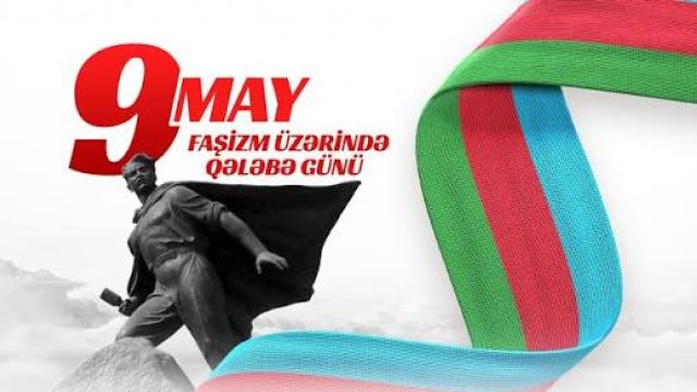 Bu gün faşizm üzərində qələbənin ildönümüdür