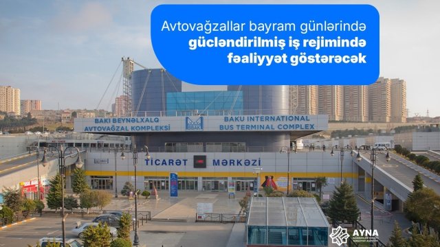 Avtovağzallar gücləndirilmiş rejimdə işləyəcək