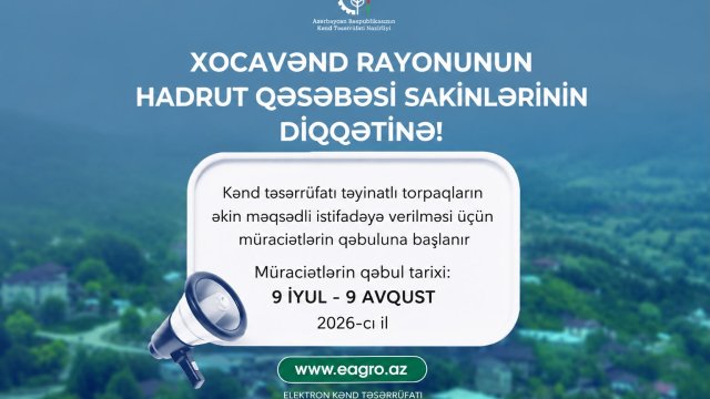 Hadrutda torpaqların əkin məqsədli istifadəyə verilməsi üçün müraciətlərin qəbuluna başlanır