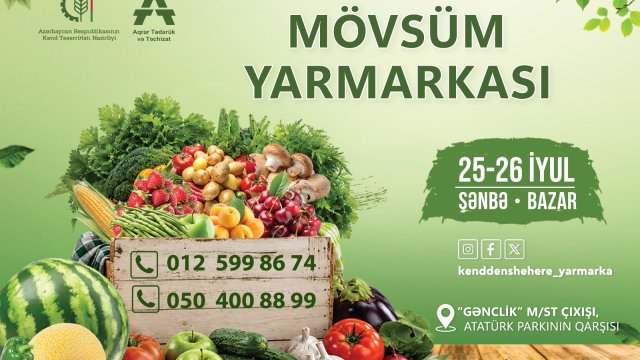 25-26 iyul tarixlərində &ldquo;Kənddən Şəhərə&rdquo; yarmarkası keçiriləcək