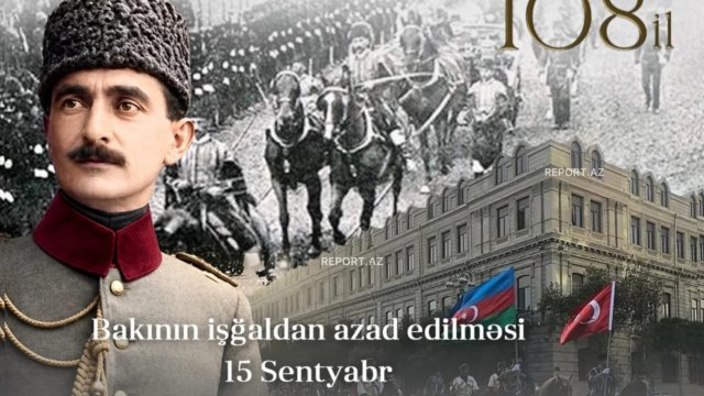 Bakının erməni-bolşevik işğalından azad olunmasından 108 il ötür